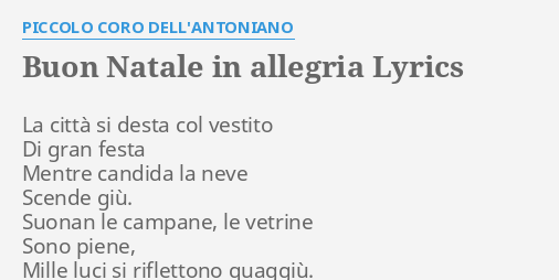 Buon Natale In Allegria Lyrics.Buon Natale In Allegria Lyrics By Piccolo Coro Dell Antoniano La Citta Si Desta