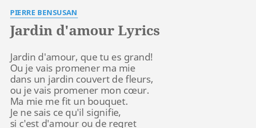 Jardin D Amour Lyrics By Pierre Bensusan Jardin D Amour Que Tu