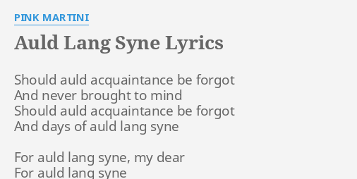 auld-lang-syne-lyrics-by-pink-martini-should-auld-acquaintance-be