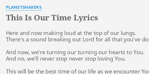 cause this is our world this is our time lyrics