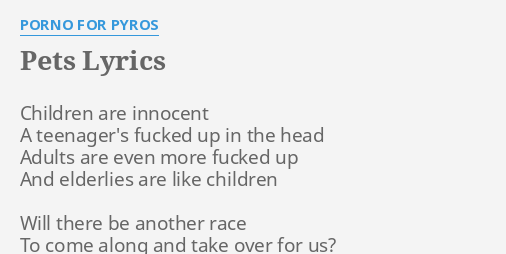 Porno for pyros lyrics