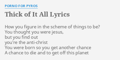 Lyrics porno for pyros PORNO FOR