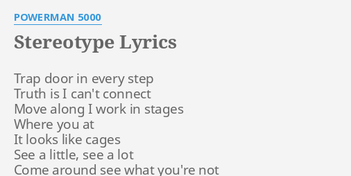 Stereotype Lyrics By Powerman 5000 Trap Door In Every