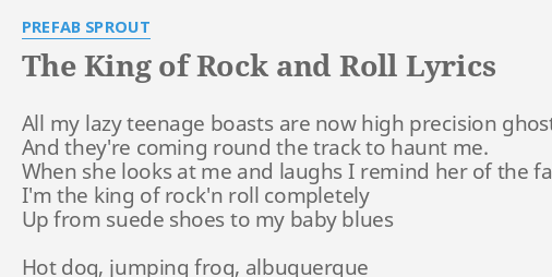 The King Of Rock And Roll Lyrics By Prefab Sprout All My Lazy
