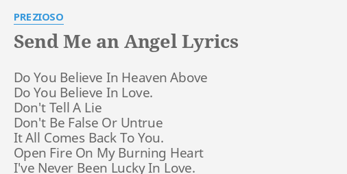 Send Me An Angel Lyrics By Prezioso Do You Believe In
