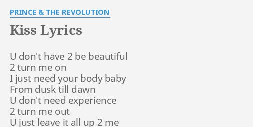 Kiss Lyrics By Prince The Revolution U Don T Have 2