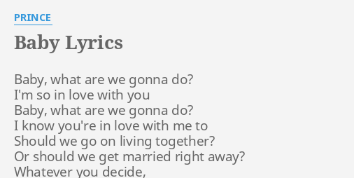 Baby Lyrics By Prince Baby What Are We