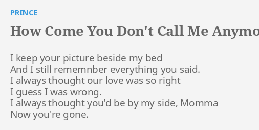 how come you don t call me anymore lyrics