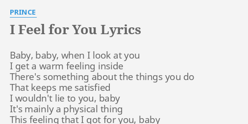 I Feel For You Lyrics By Prince Baby Baby When I