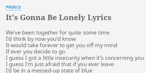 Prince it's gonna sales be lonely lyrics