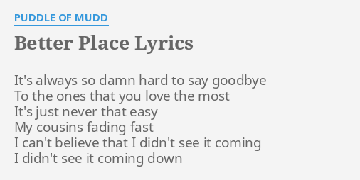 better place lyrics puddle of mudd she hates