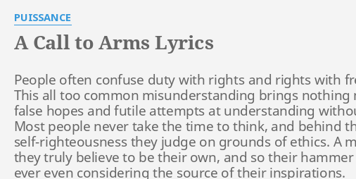 A Call To Arms Lyrics By Puissance People Often Confuse Duty