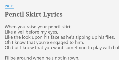 Pencil skirt lyrics pulp 2025