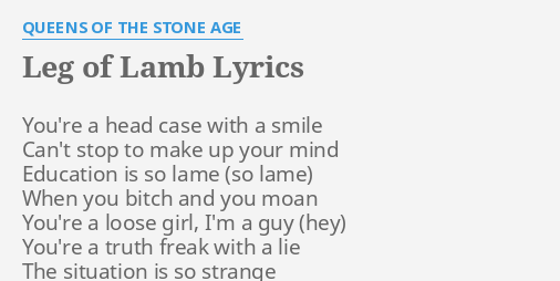 queens of the stone age leg of lamb lyrics