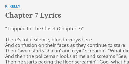 Chapter 7 Lyrics By R Kelly Trapped In The Closet