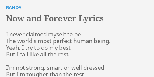 Now And Forever Lyrics By Randy I Never Claimed Myself