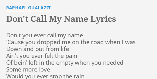 don t call my name dont call my name lyrics