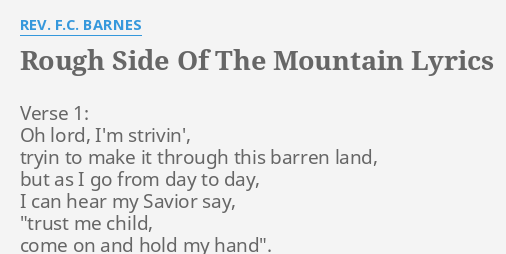Rough Side Of The Mountain Lyrics By Rev F C Barnes Verse 1