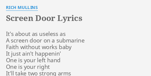 Screen Door Lyrics By Rich Mullins It S About As Useless