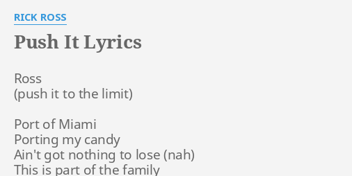 Push It Lyrics By Rick Ross Ross Port Of Miami