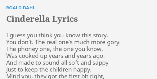 Cinderella Lyrics By Roald Dahl I Guess You Think