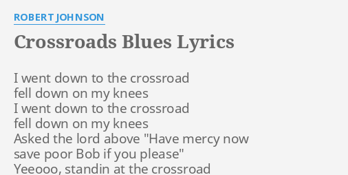 Cross Road Blues - Take 1 - song and lyrics by Robert Johnson