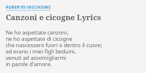 Canzoni E Cicogne Lyrics By Roberto Vecchioni Ne Ho Aspettate Canzoni