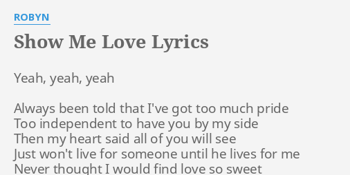 Robyn – Show Me Love Lyrics