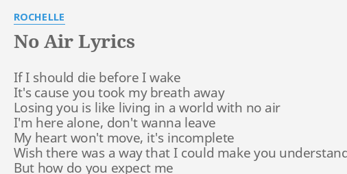  no air lyrics by rochelle if i should die 