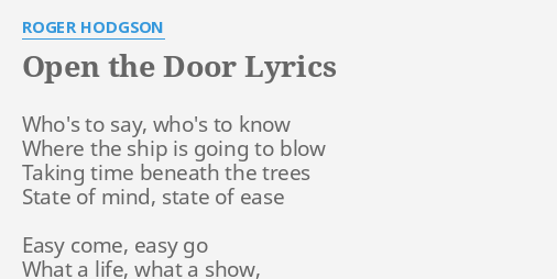 Open The Door Lyrics By Roger Hodgson Who S To Say Who S