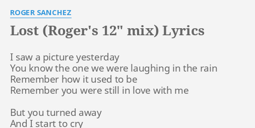Roger Sanchez – Again (Roger's 12 mix) Lyrics