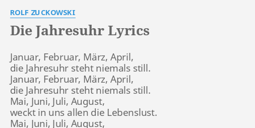 "DIE JAHRESUHR" LYRICS by ROLF ZUCKOWSKI: Januar, Februar, März, April,...