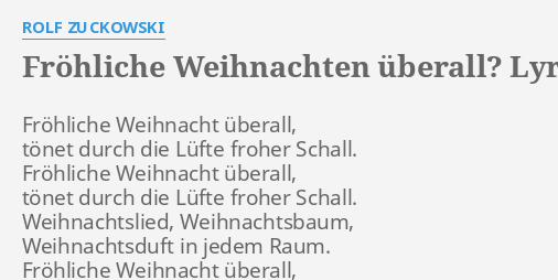 "FRÖHLICHE WEIHNACHTEN ÜBERALL?" LYRICS by ROLF ZUCKOWSKI: Fröhliche