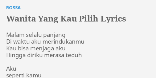 Lirik lagu wanita yang kau pilih rossa