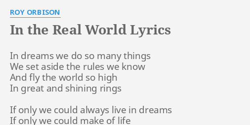 lyrics in the real world roy orbison