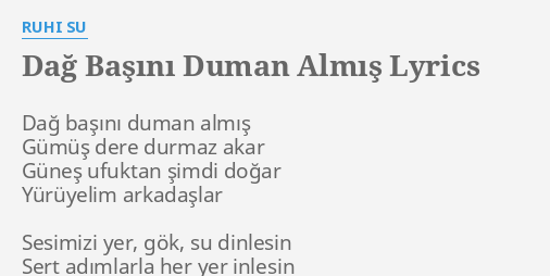 Dag Basini Duman Almis Lyrics By Ruhi Su Dag Basini Duman Almis