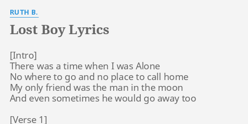 Lost Boy Lyrics By Ruth B There Was A Time