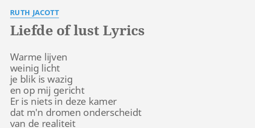 Liefde Of L Lyrics By Ruth Jacott Warme Lijven Weinig