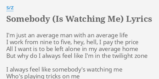 I got this feeling somebody's hotsell watching me lyrics