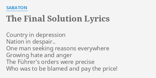 The Final Solution Lyrics By Sabaton Country In Depression Nation the final solution lyrics by sabaton