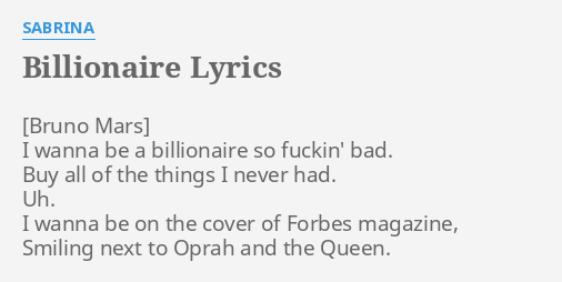 Billionaire Lyrics By Sabrina I Wanna Be A