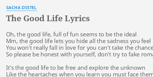 The Good Life Lyrics By Sacha Distel Oh The Good Life