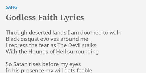 Godless Faith Lyrics By Sahg Through Deserted Lands I