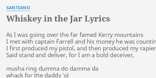 Whiskey In The Jar Lyrics By Santiano As I Was Going