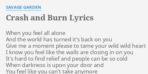 Crash And Burn Lyrics By Savage Garden When You Feel All