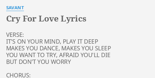 cry-for-love-lyrics-by-savant-verse-it-s-on-your