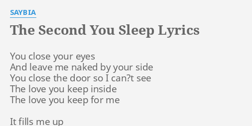 The Second You Sleep Lyrics By Saybia You Close Your Eyes