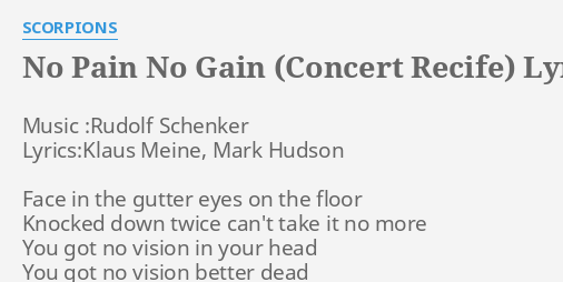 No Pain No Gain Concert Recife Lyrics By Scorpions Music