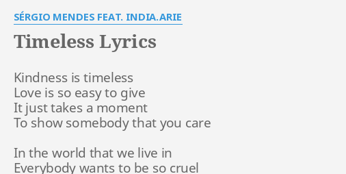 timeless-lyrics-by-s-rgio-mendes-feat-india-arie-kindness-is