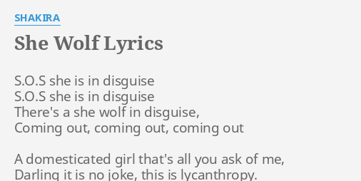 "SHE WOLF" LYRICS by SHAKIRA: S.O.S she is in...